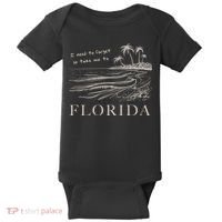 I Need To Forget So Take Me To Florida Ttpd Baby Bodysuit thumb 0