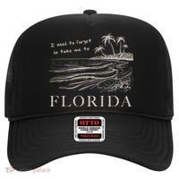 I Need To Forget So Take Me To Florida Ttpd Hat thumb 0