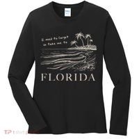 I Need To Forget So Take Me To Florida Ttpd Women's Long Sleeve Shirt thumb 0