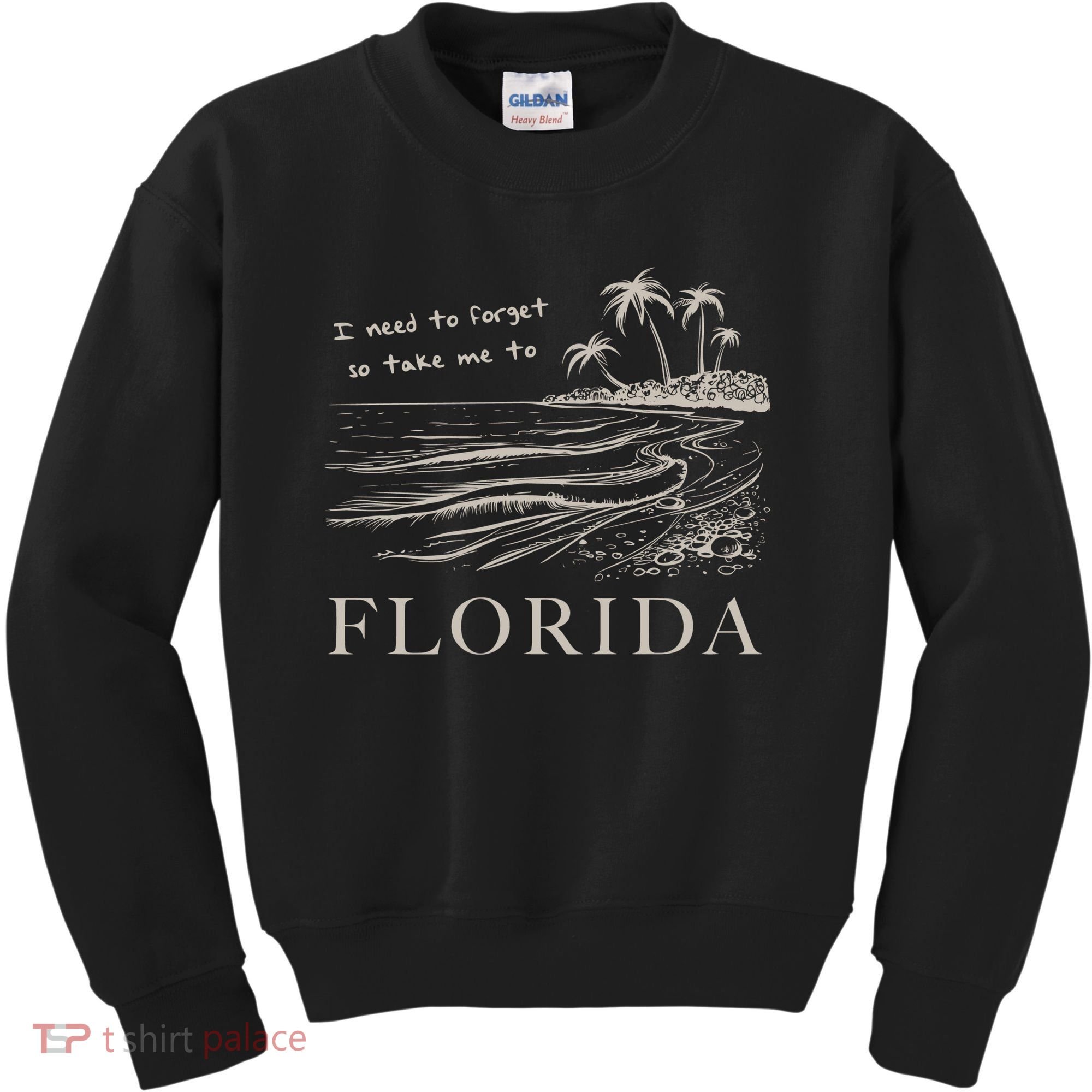 I Need To Forget So Take Me To Florida Ttpd Kids Sweatshirt