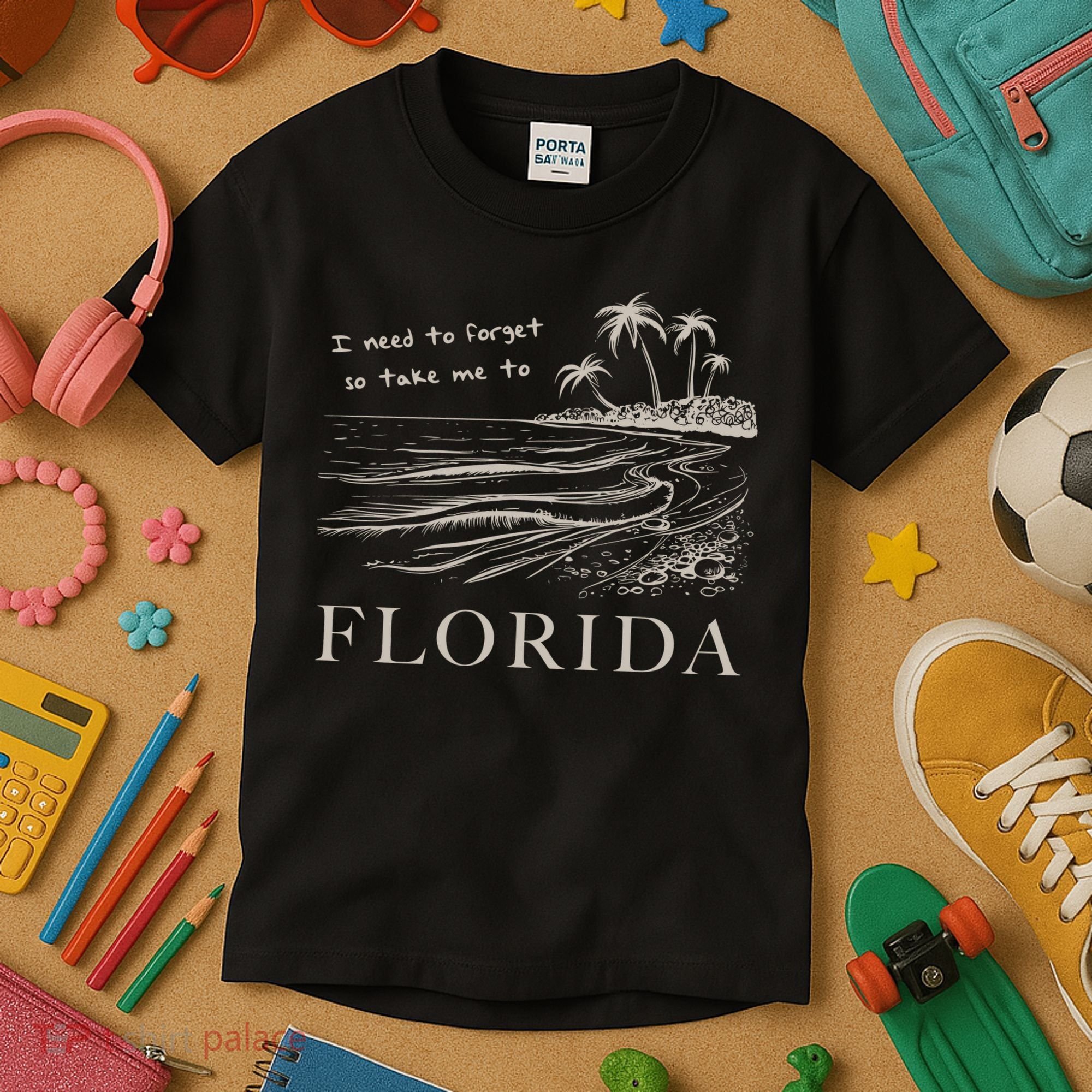 I Need To Forget So Take Me To Florida Ttpd Kids T-Shirt