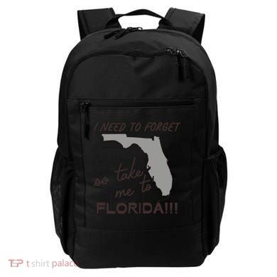 I Need To Forget So Take Me To Florida Ttpd Backpack