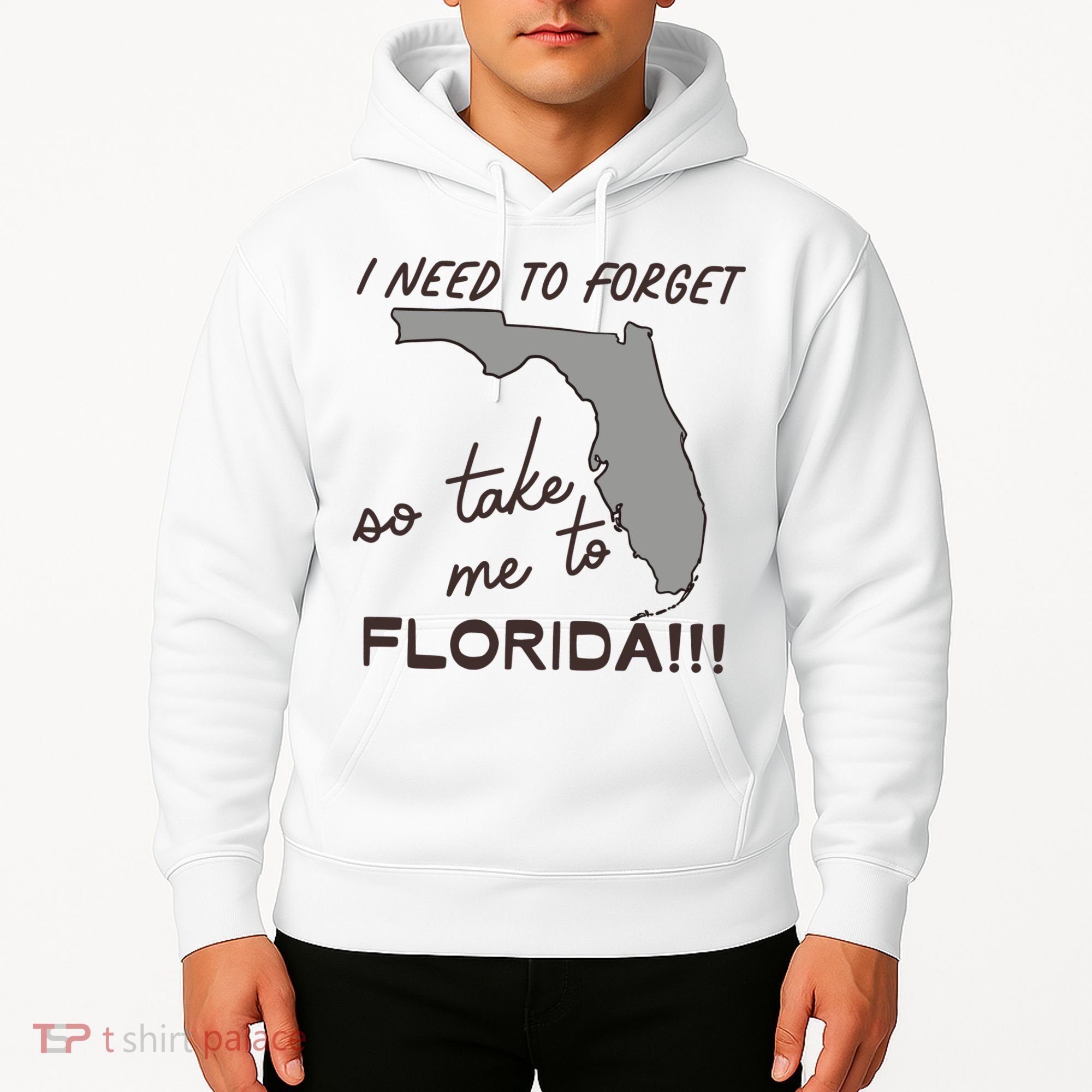 I Need To Forget So Take Me To Florida Ttpd Hoodie