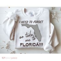 I Need To Forget So Take Me To Florida Ttpd Sweatshirt thumb 2
