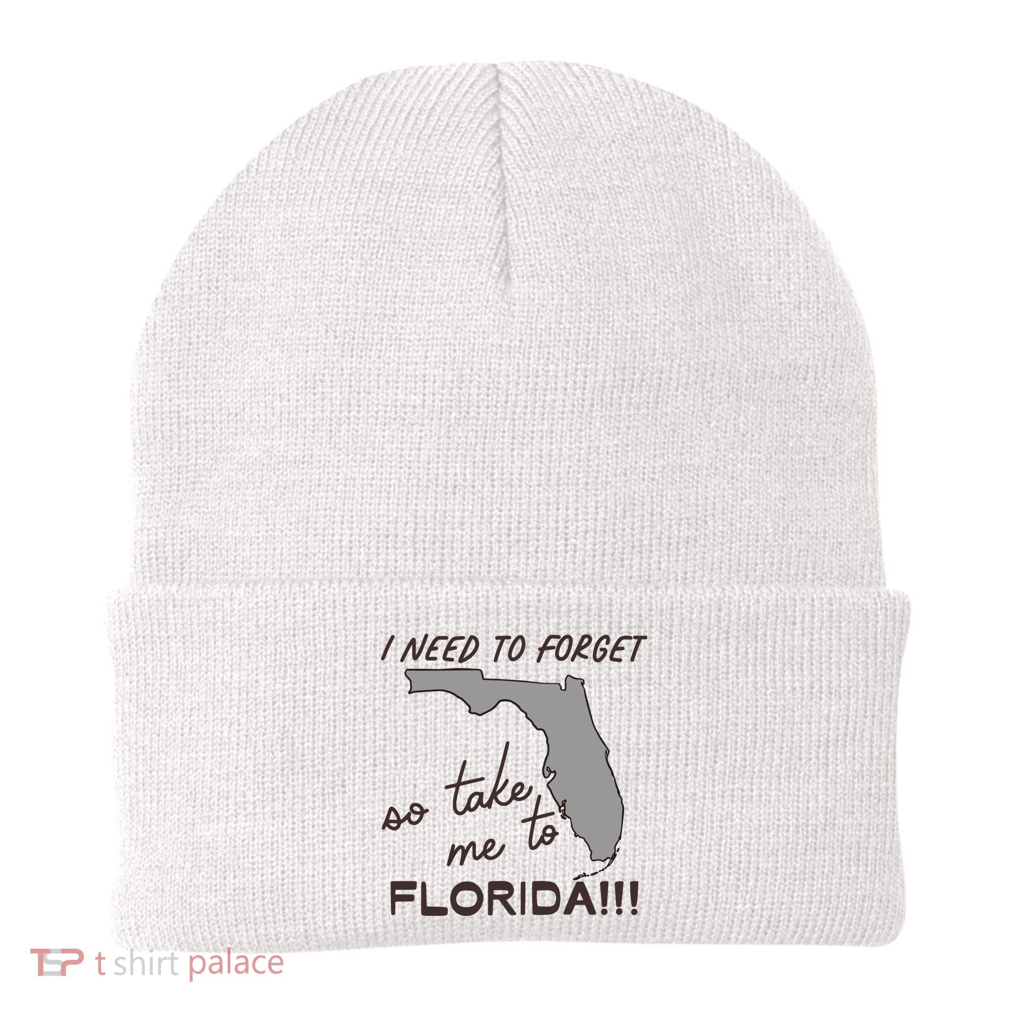 I Need To Forget So Take Me To Florida Ttpd Beanie