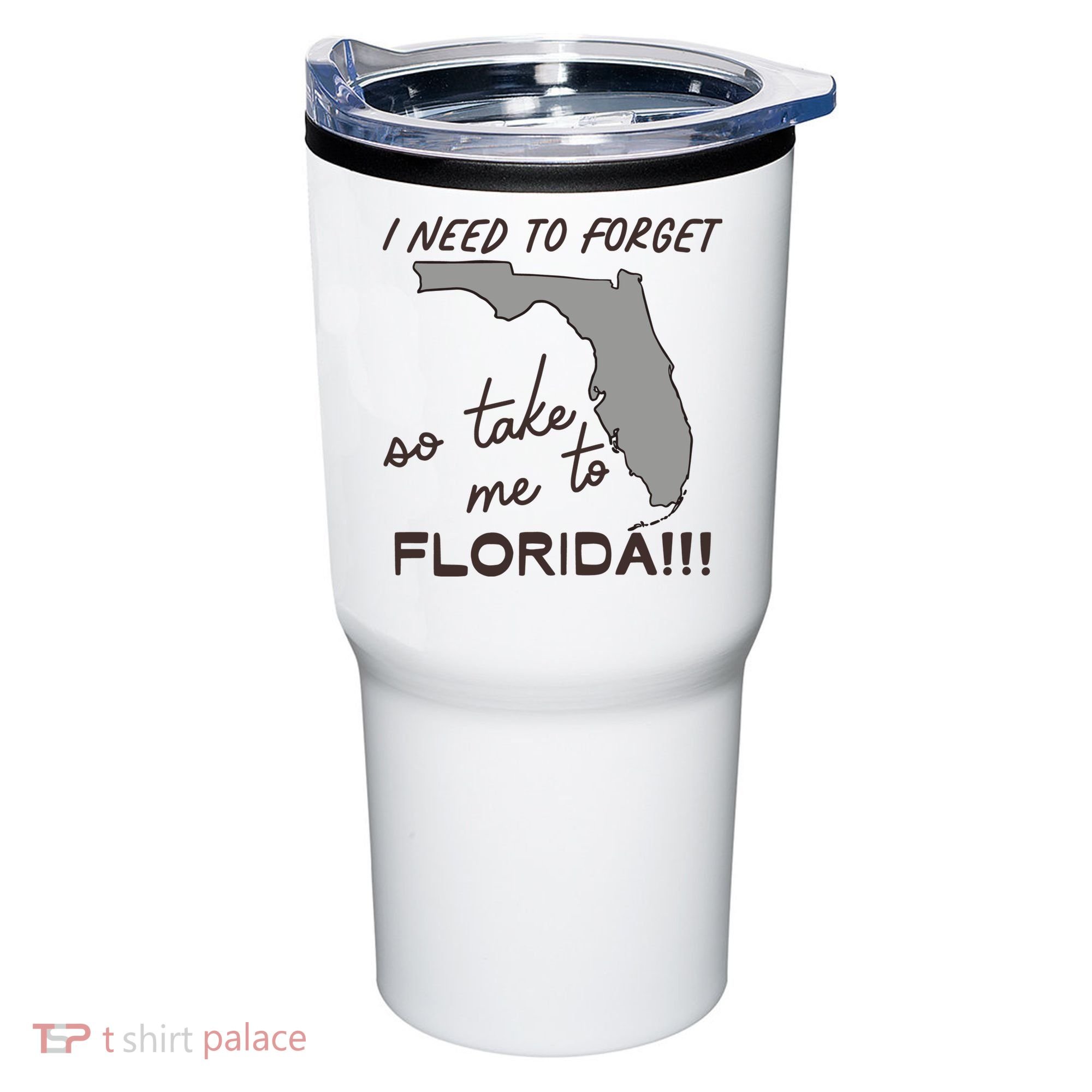 I Need To Forget So Take Me To Florida Ttpd Tumbler
