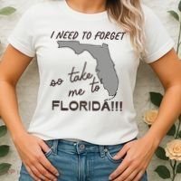 I Need To Forget So Take Me To Florida Ttpd Women's T-Shirt thumb 2