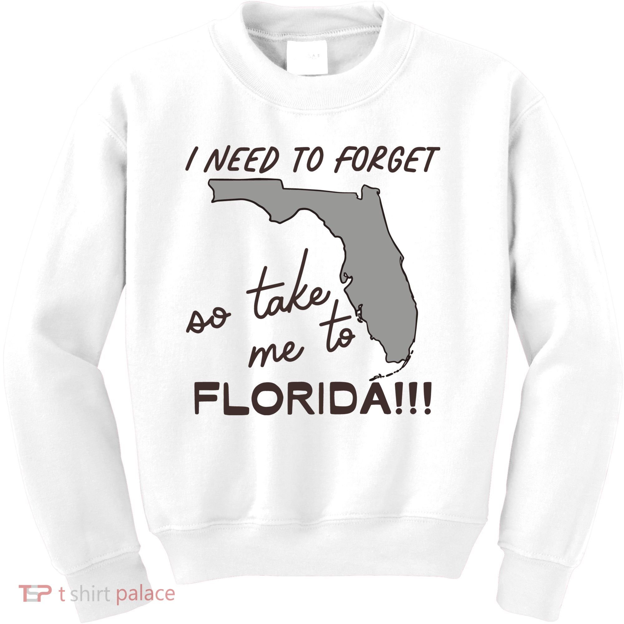 I Need To Forget So Take Me To Florida Ttpd Kids Sweatshirt