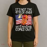 Its Not The 4th Of July Until My Weiner Comes Out Graphic T-Shirt thumb 4