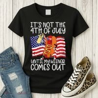 Its Not The 4th Of July Until My Weiner Comes Out Graphic Women's T-Shirt thumb 3
