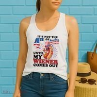 Its Not The 4th Of July Until My Wiener Comes Out Funny Women's Tank Top thumb 2