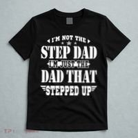 I'm Not The Step Dad I'm Just The Dad That Stepped Up T-Shirt thumb 5