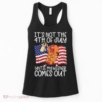 It's Not The 4th Of July Until My Wiener Comes Out Hot Dog Women's Tank Top thumb 0