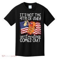 It's Not The 4th Of July Until My Wiener Comes Out Hot Dog Kids T-Shirt thumb 0