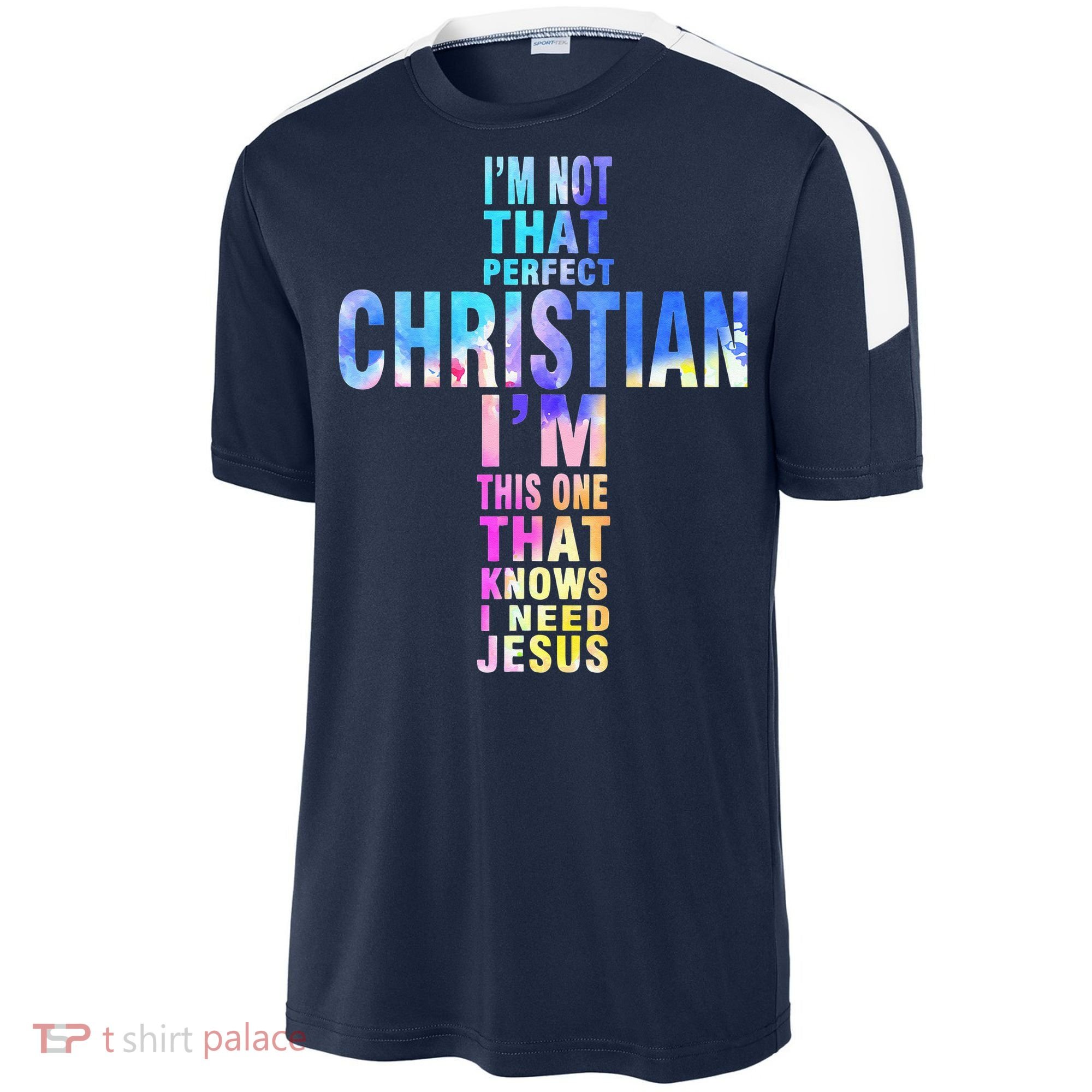 Im Not That Perfect Christian I Know I Need Jesus Sport-Tek Competitor United Soccer Jersey