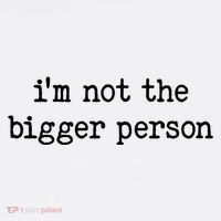 Im Not The Bigger Person Toddler T-Shirt thumb 4