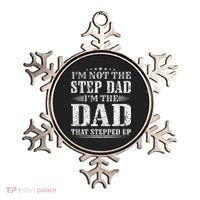 Im Not The Step Dad Im The Dad That Stepped Up Father Ornament thumb 0