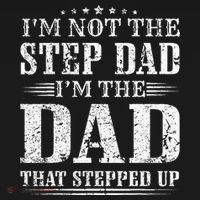 Im Not The Step Dad Im The Dad That Stepped Up Father Visor thumb 3