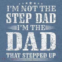 Im Not The Step Dad Im The Dad That Stepped Up Father Garment-Dyed Sweatshirt thumb 2