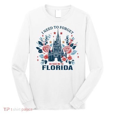 I Need To Forget Florida Long Sleeve Shirt
