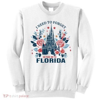 I Need To Forget Florida Sweatshirt