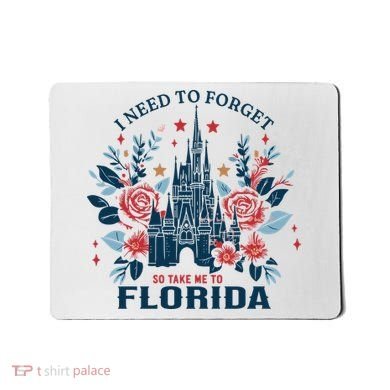 I Need To Forget Florida Mousepad
