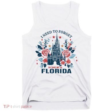 I Need To Forget Florida Tank Top