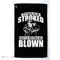 Its Nice To Be Stroked Funny Race Car Enthusiast Racing Golf Towel thumb 0