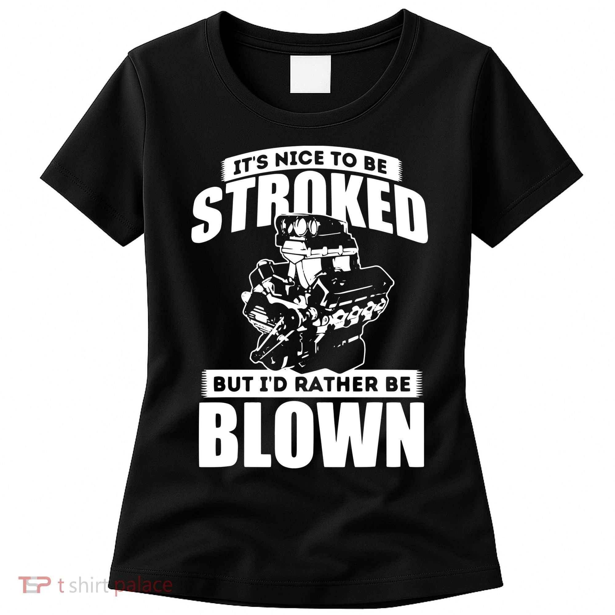 Its Nice To Be Stroked Funny Race Car Enthusiast Racing Women's T-Shirt