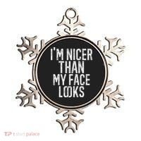 I'm Nicer Than My Face Looks Funny Sayings Gift Idea Ornament thumb 0