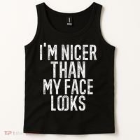 I'm Nicer Than My Face Looks Funny Sayings Gift Idea Tank Top thumb 2