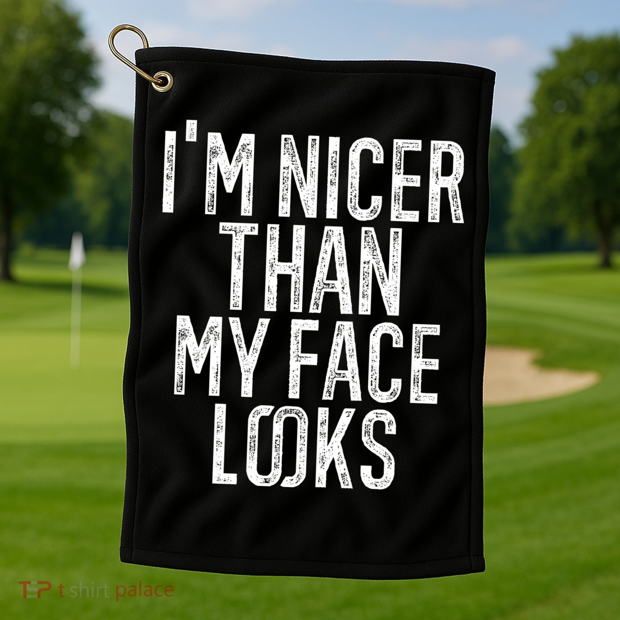I'm Nicer Than My Face Looks Funny Sayings Gift Idea Golf Towel