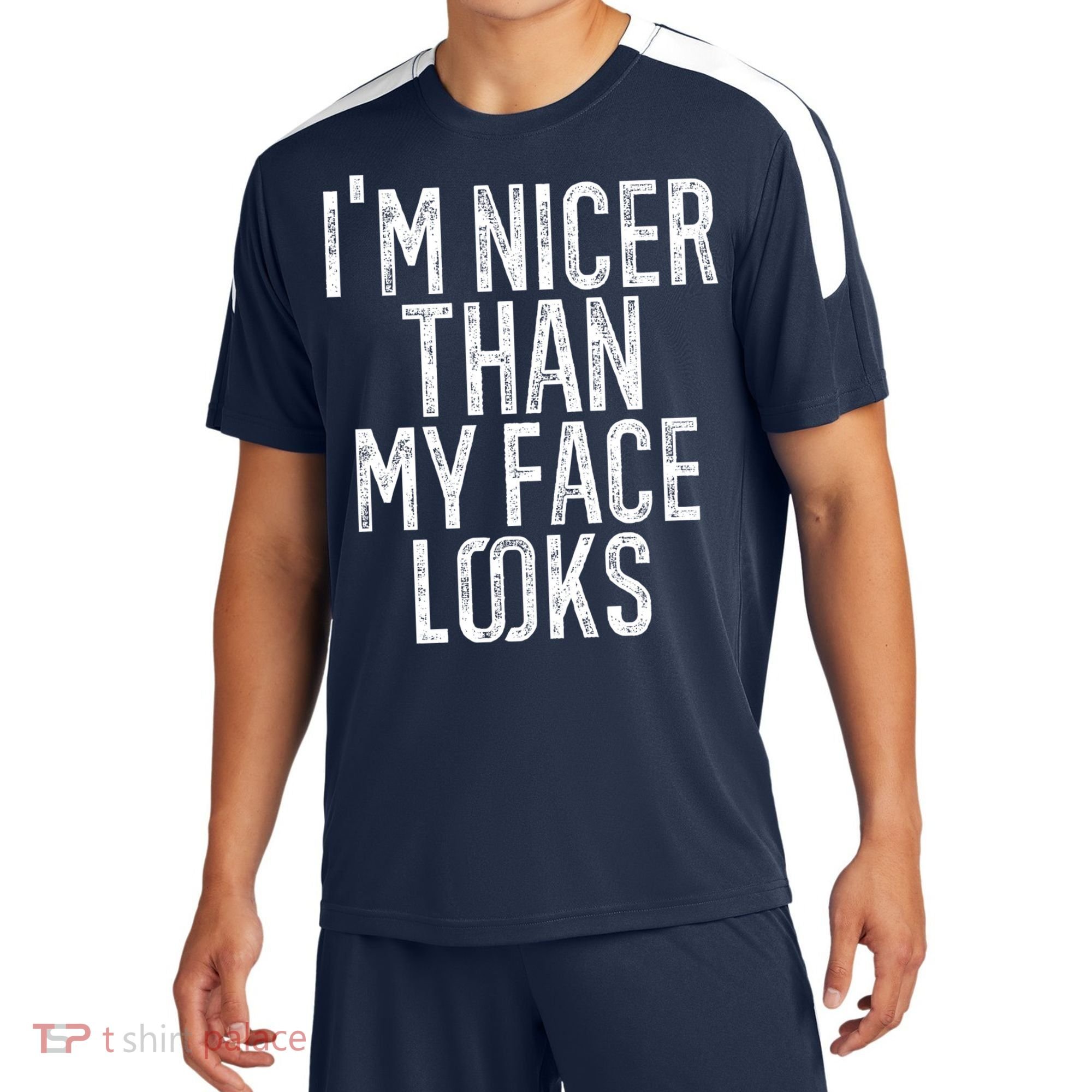 I'm Nicer Than My Face Looks Funny Sayings Gift Idea Sport-Tek Competitor United Soccer Jersey
