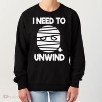 I Need To Unwind Funny Mummy Halloween Women's Sweatshirt thumb 0