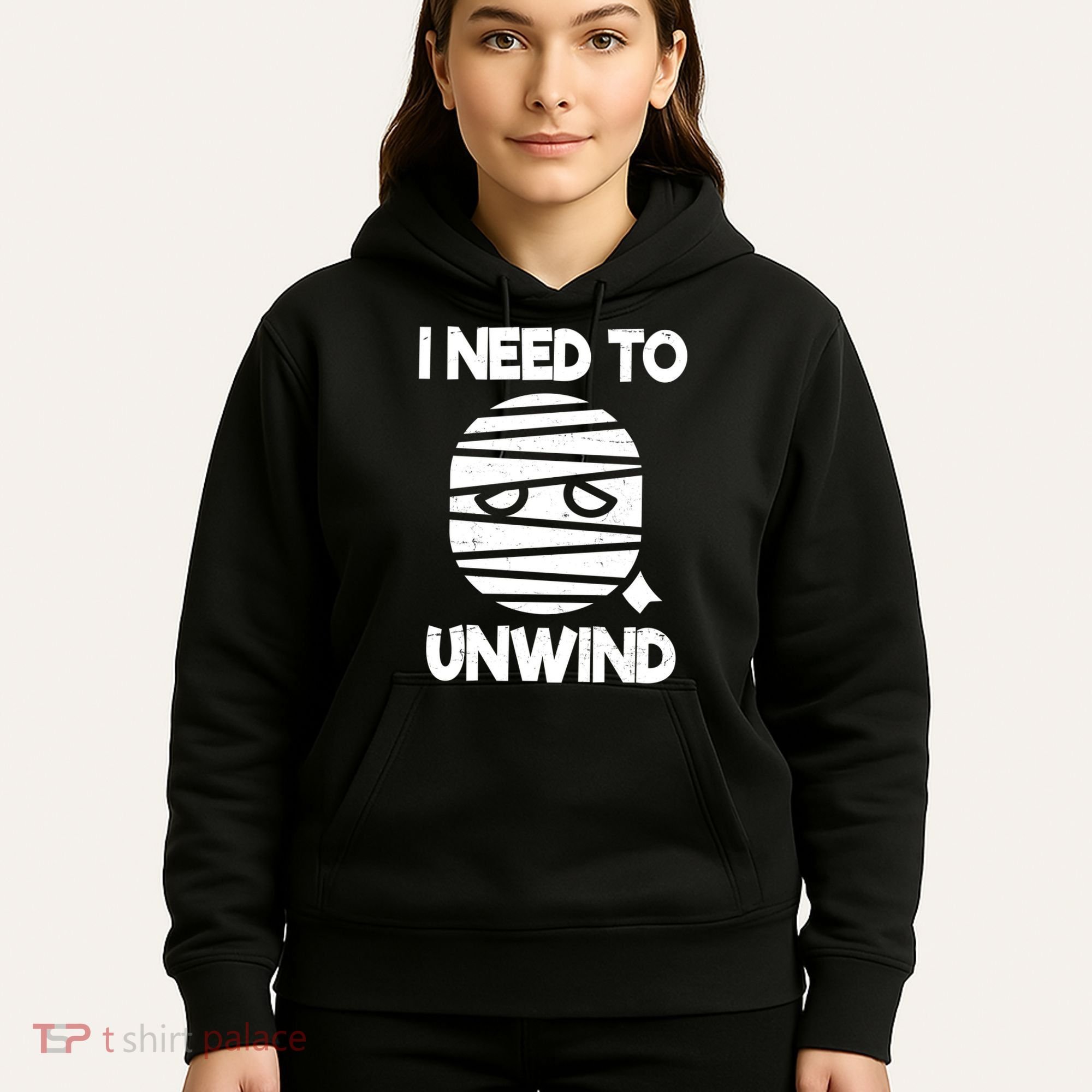 I Need To Unwind Funny Mummy Halloween Hoodie