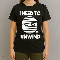 I Need To Unwind Funny Mummy Halloween T-Shirt thumb 4