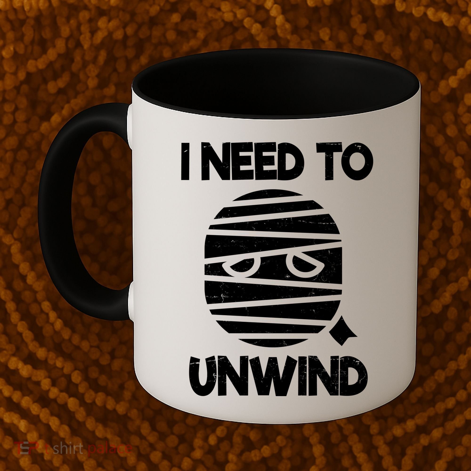I Need To Unwind Funny Mummy Halloween Coffee Mug