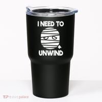 I Need To Unwind Funny Mummy Halloween Tumbler thumb 0
