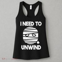 I Need To Unwind Funny Mummy Halloween Women's Tank Top thumb 3