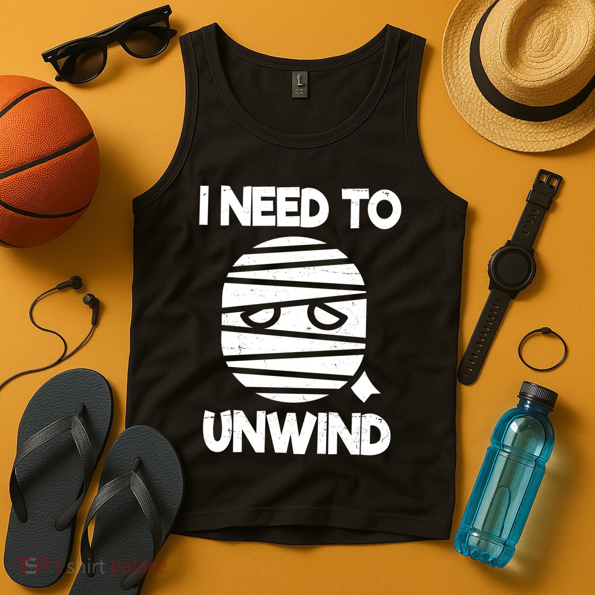 I Need To Unwind Funny Mummy Halloween Tank Top