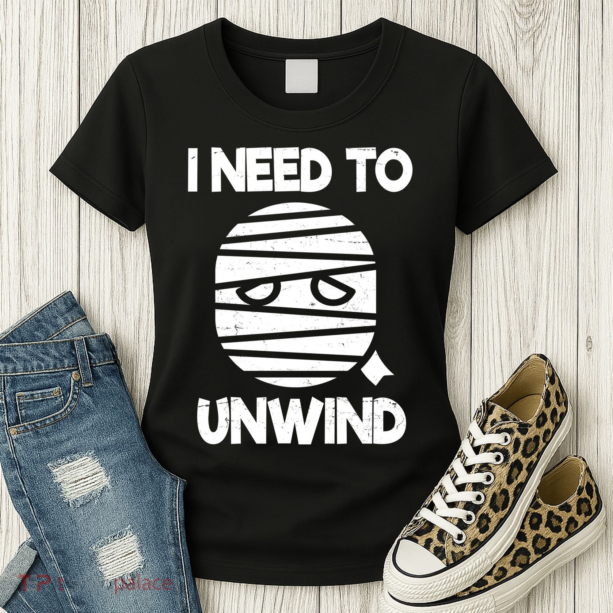 I Need To Unwind Funny Mummy Halloween Women's T-Shirt