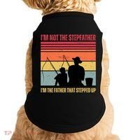 IM Not The Stepfather IM The Father That Stepped Up Fathers Day Doggie Tank thumb 0