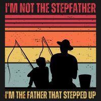 IM Not The Stepfather IM The Father That Stepped Up Fathers Day Ornament thumb 1