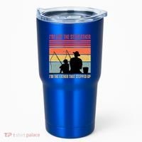 IM Not The Stepfather IM The Father That Stepped Up Fathers Day Tumbler thumb 0