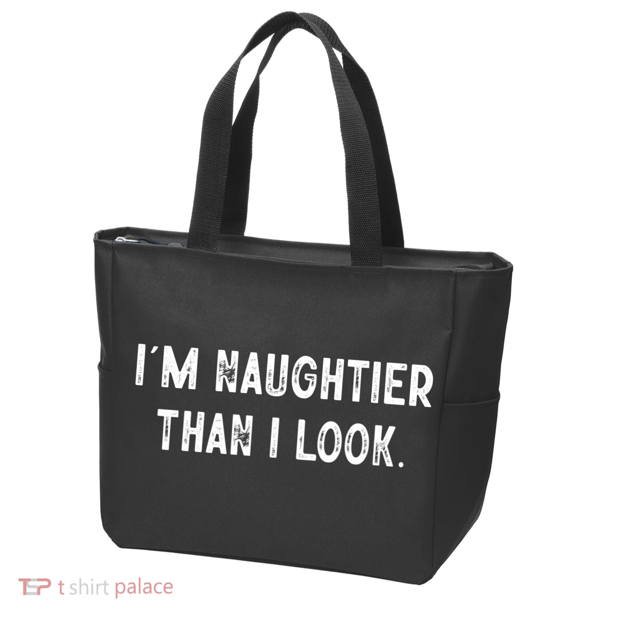 I'm Naughtier Than I Look Funny Sarcastic Saying Tote Bag