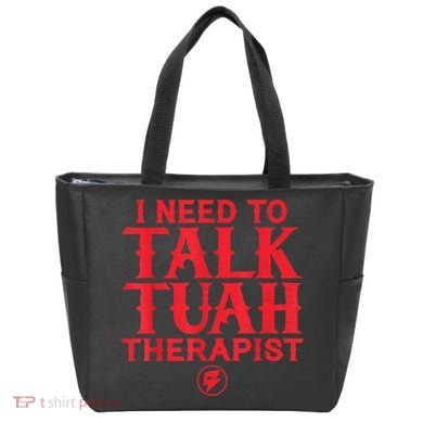 I Need To Talk Tush Therapist Tote Bag