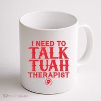I Need To Talk Tush Therapist Coffee Mug thumb 1