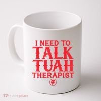 I Need To Talk Tush Therapist Coffee Mug thumb 0