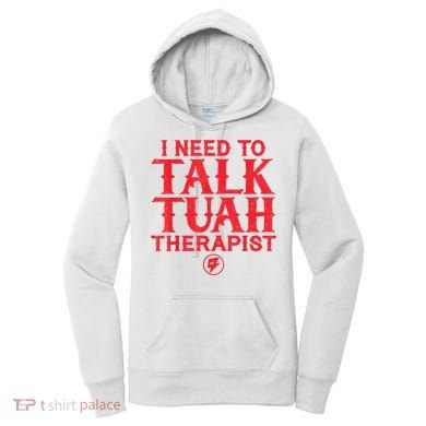 I Need To Talk Tush Therapist Women's Hoodie