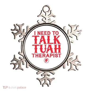 I Need To Talk Tush Therapist Ornament